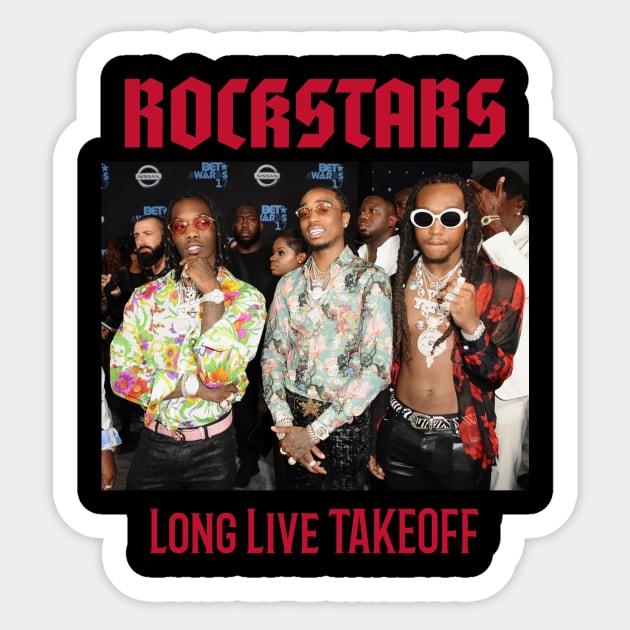 LONG LIVE TAKEOFF Migos Sticker by GRIND